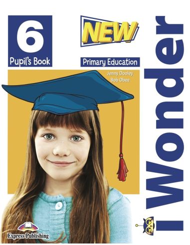 New I Wonder Level 6 Pupil'S Book